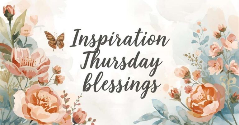 Inspiration Thursday Blessings