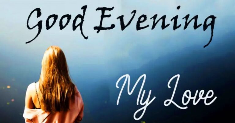 Heartfelt Good Evening Message