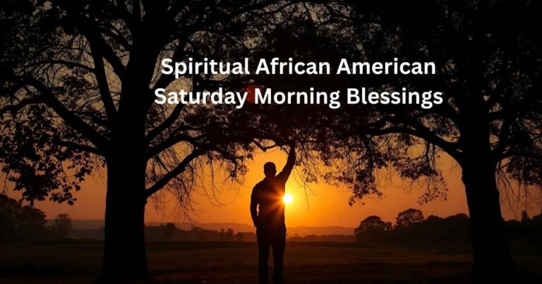 Spiritual African American Saturday Morning Blessings