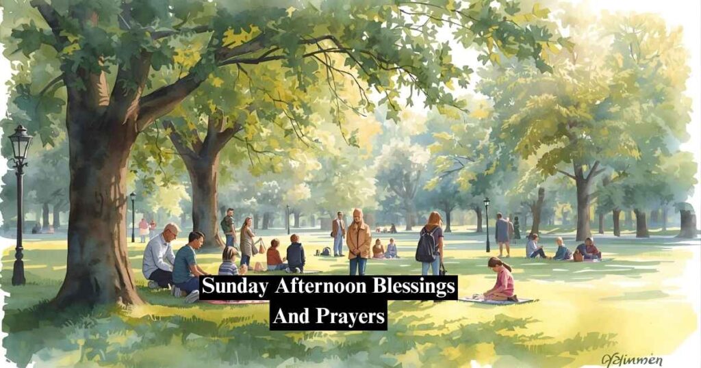 Sunday Afternoon Blessings And Prayers