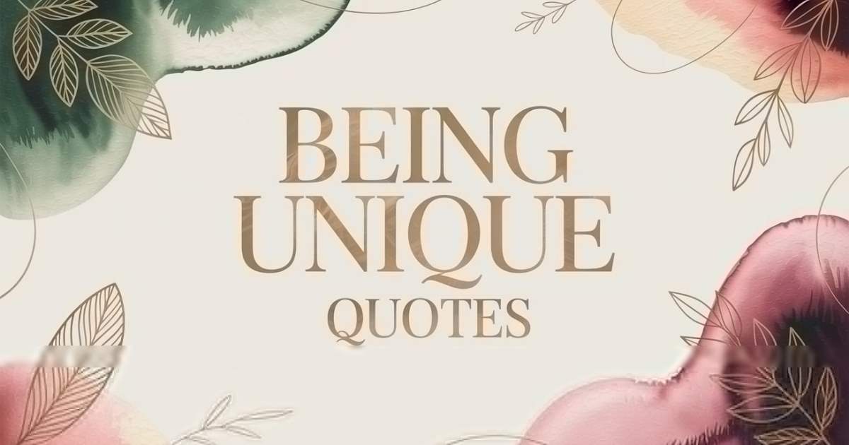 Being Unique Quotes