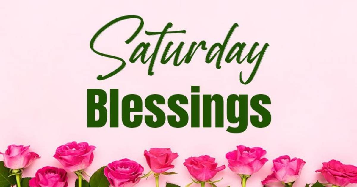 Saturday Blessings