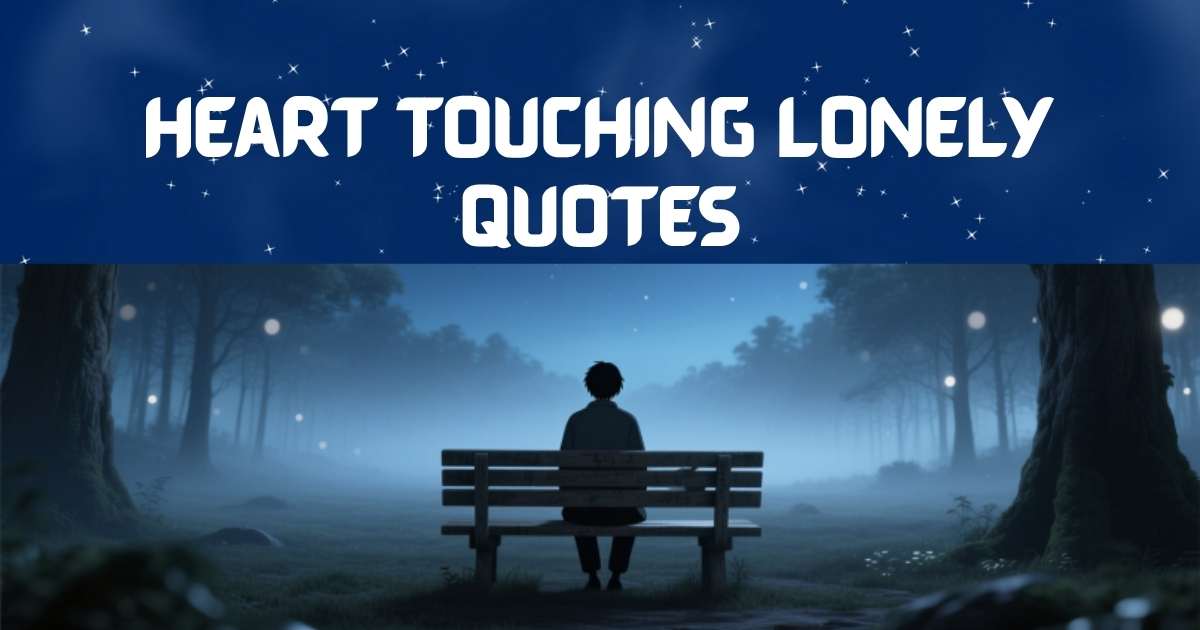 heart touching lonely quotes