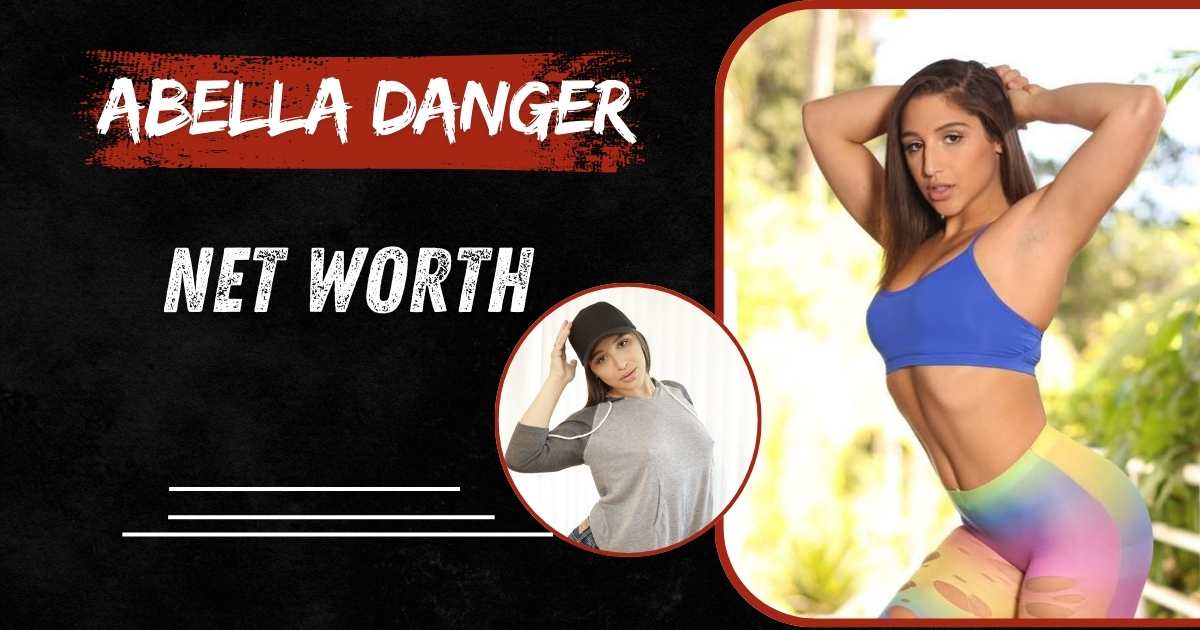 Abella Danger Net Worth
