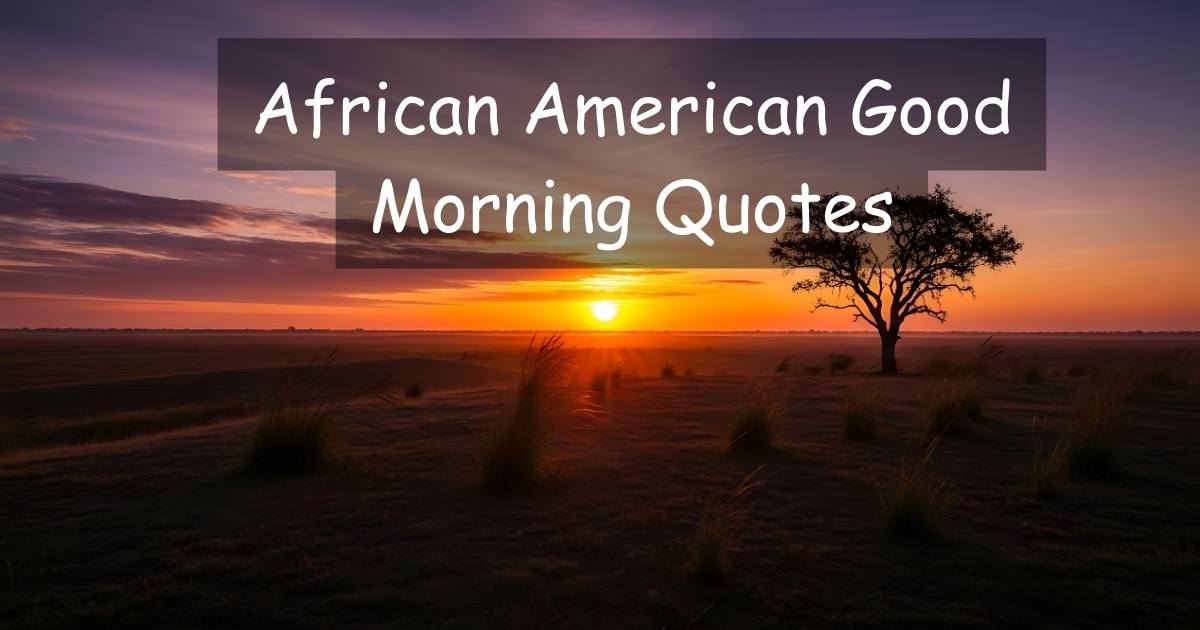 African American Good Morning Quotes