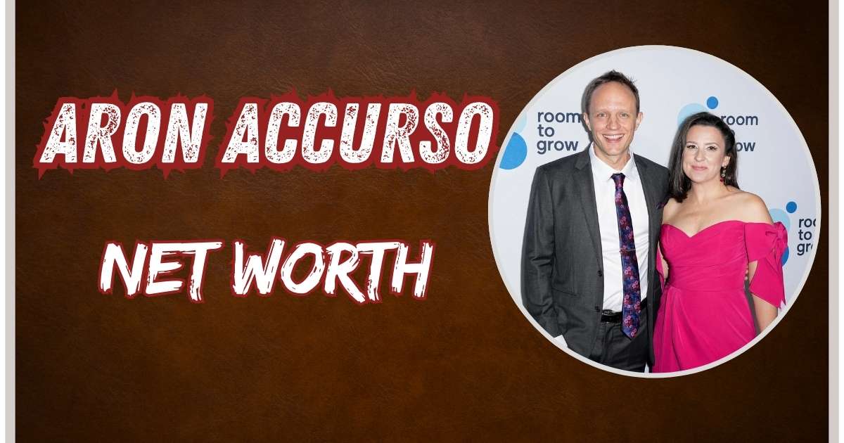 Aron Accurso Net Worth
