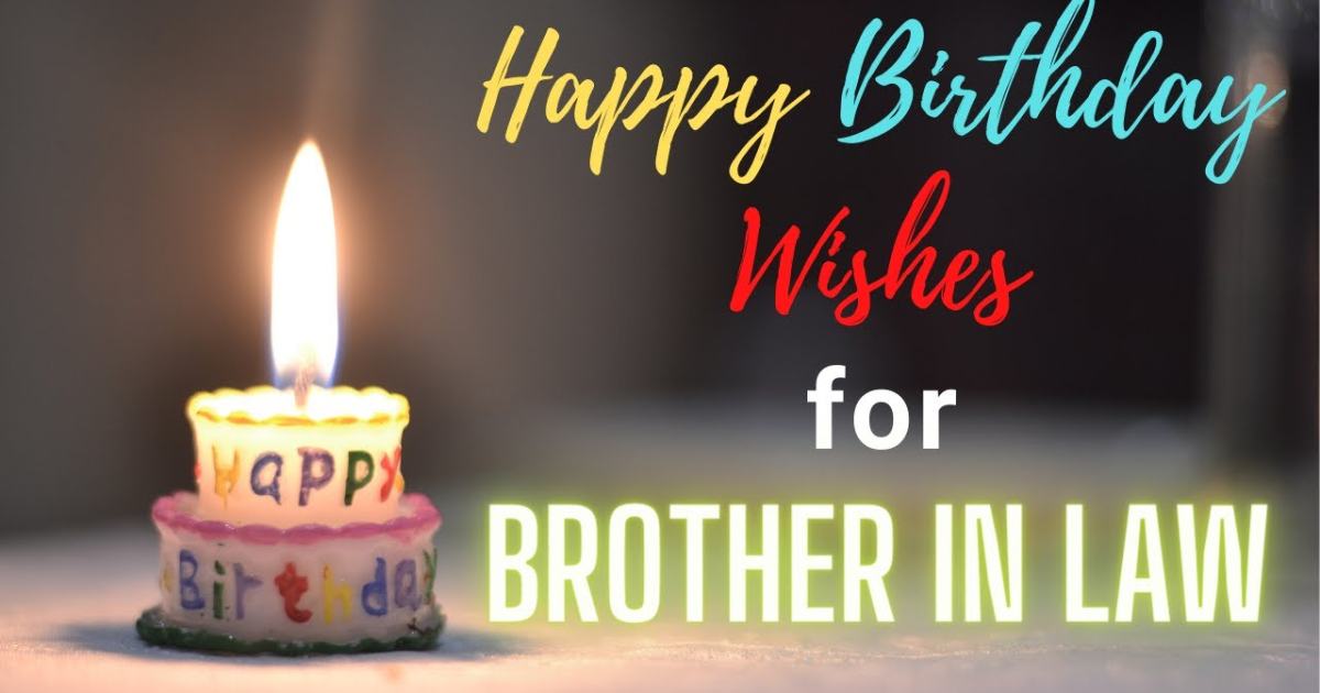 Birthday Wishes for Your Brother or Brother-in-Law