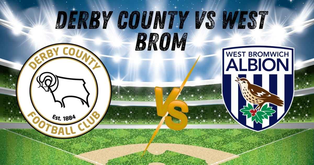 Derby County vs West Brom