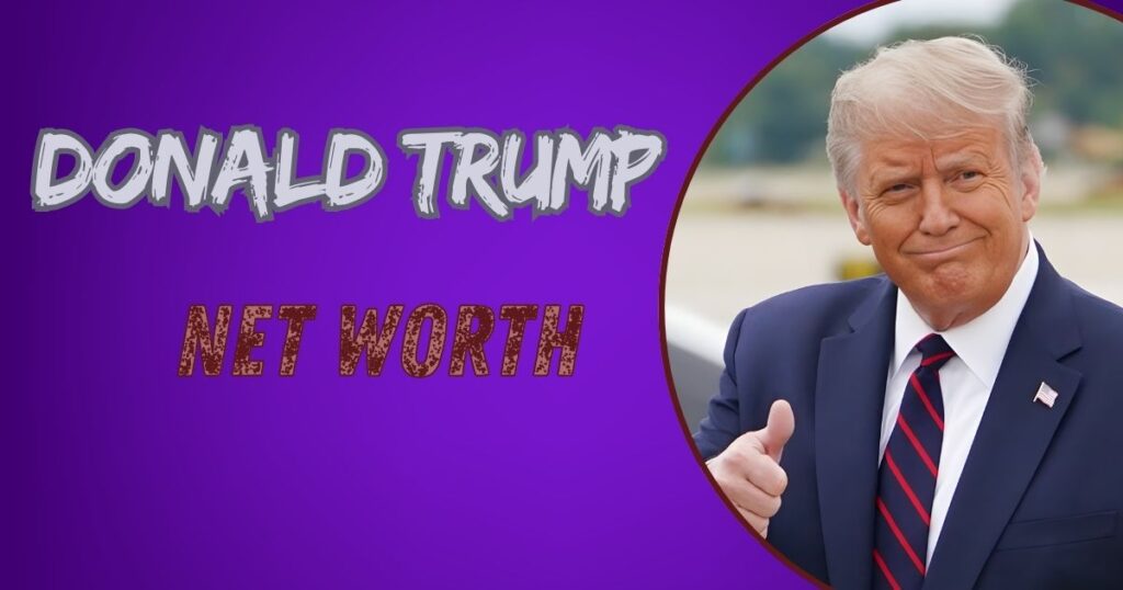 Donald Trump Net Worth