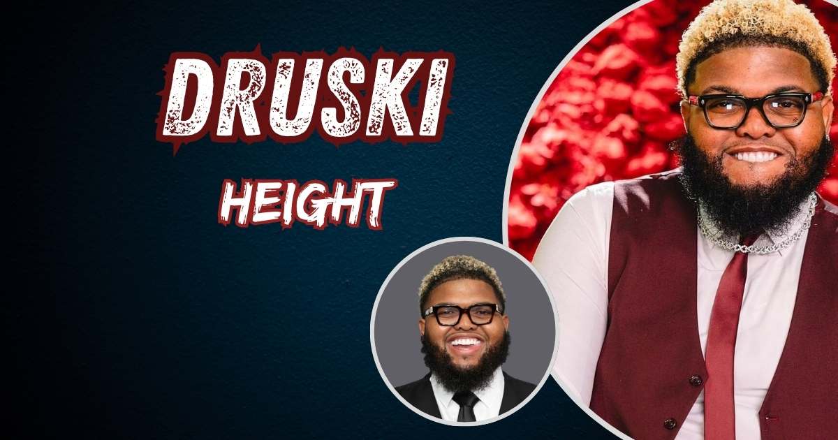 Druski Height