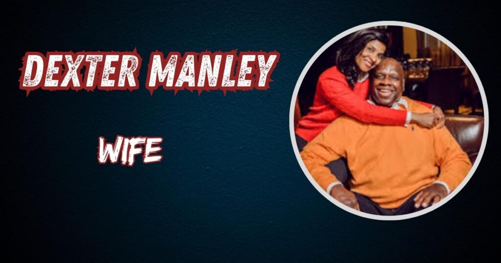 Dexter Manley wife
