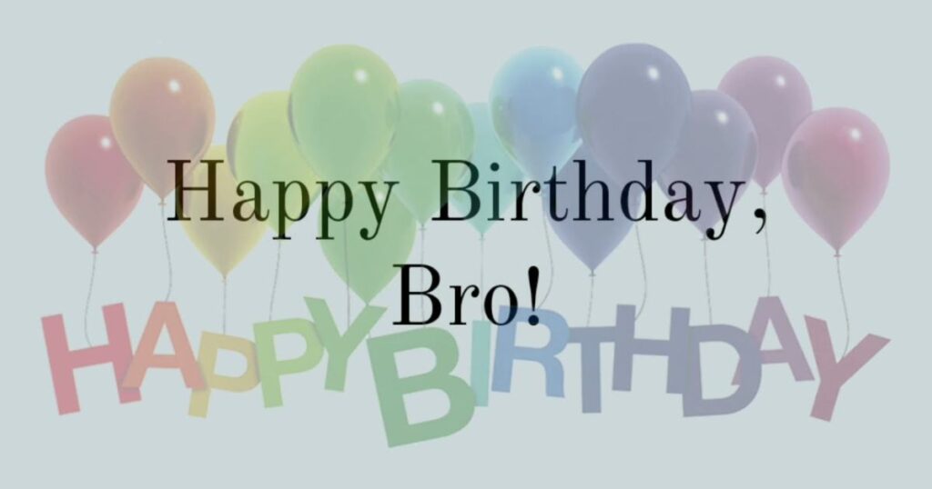 Long Heart Touching Birthday Wishes For Brother-In-Law