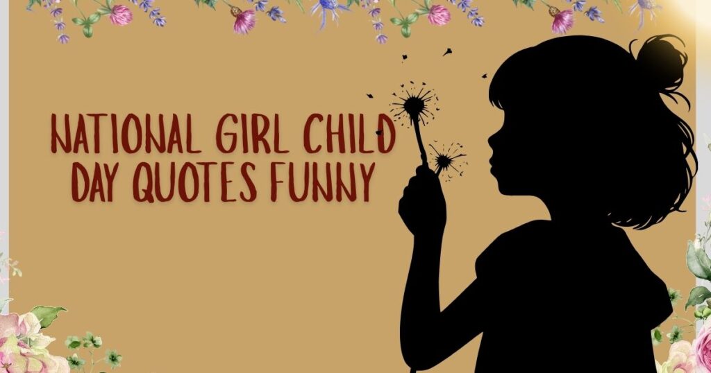 National Girl Child Day Quotes Funny