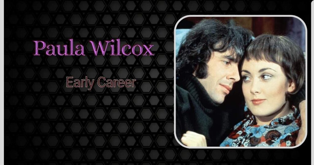 Paula Wilcox Early Career