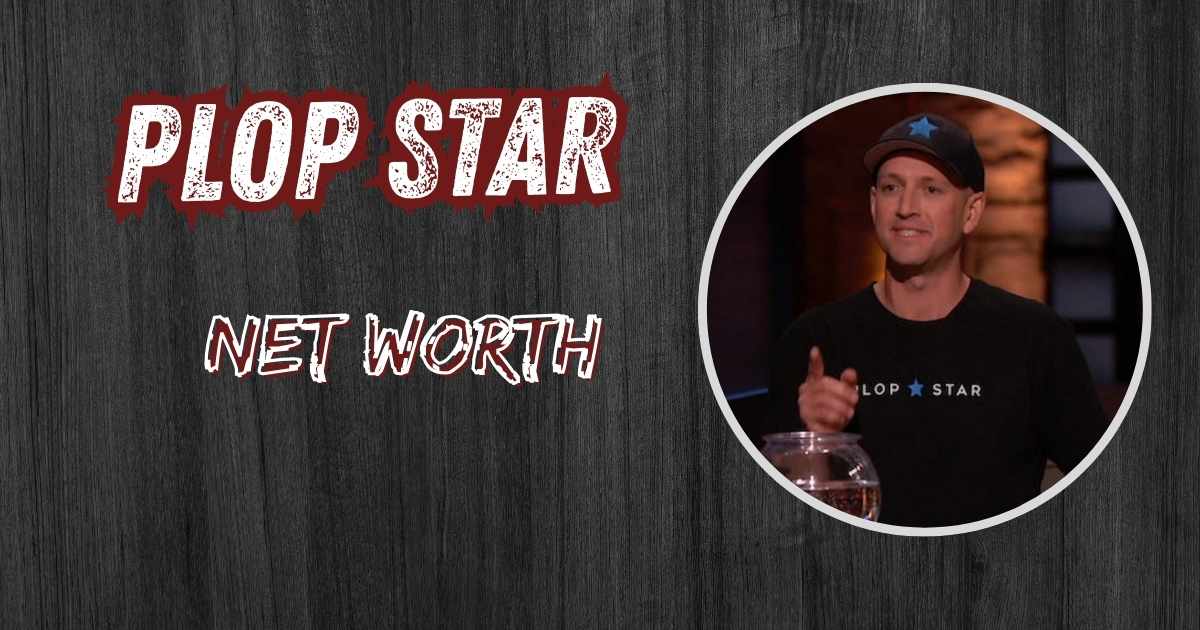 Plop Star Net Worth