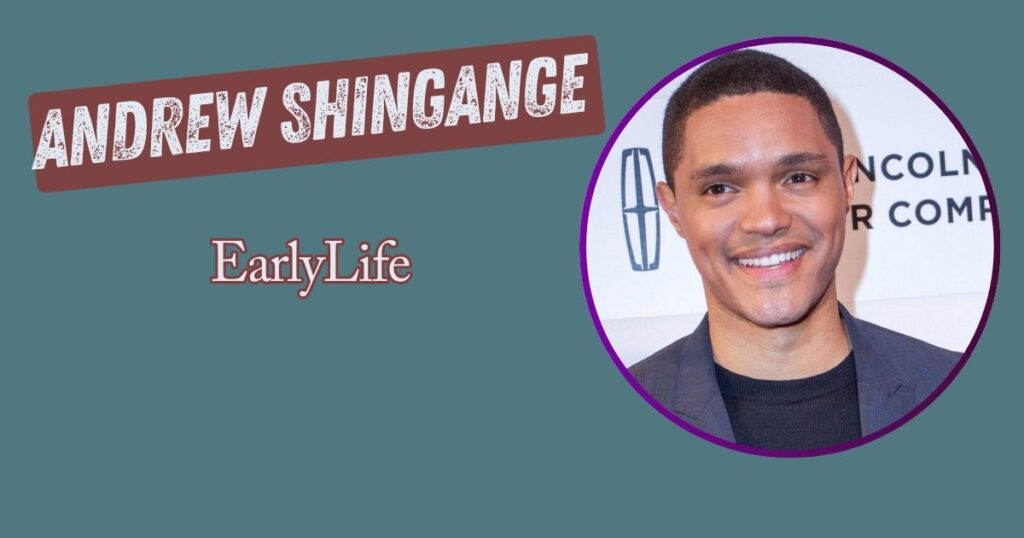 Andrew Shingange Early Life