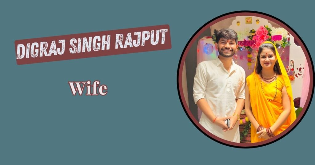 Digraj Singh Rajput Wife