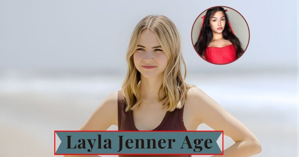 Layla Jenner Age