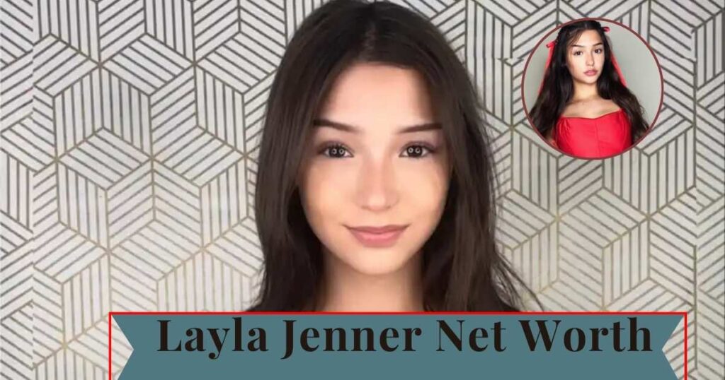 Layla Jenner Net Worth