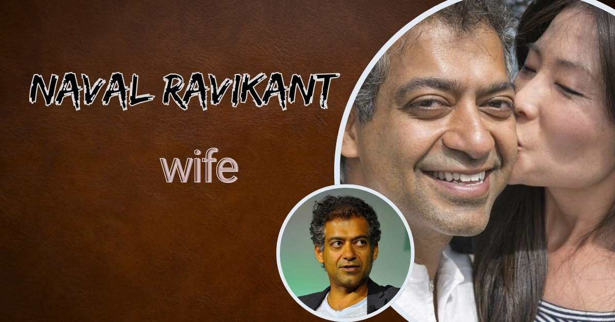 Naval Ravikant wife