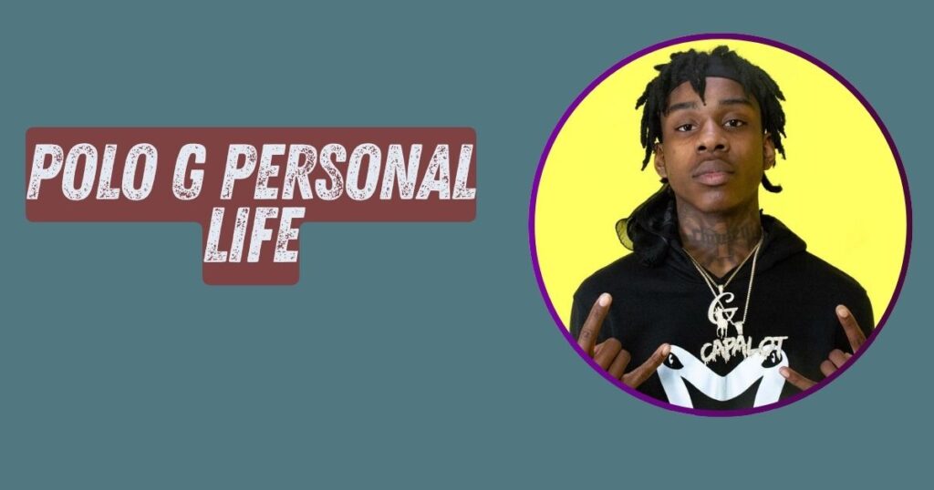 Polo G Personal Life
