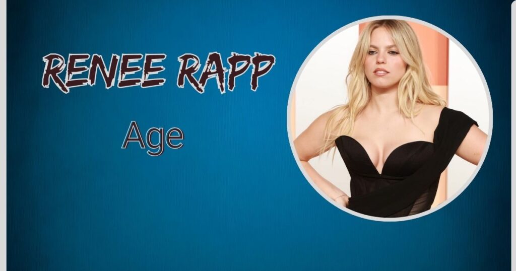 Reneé Rapp Age