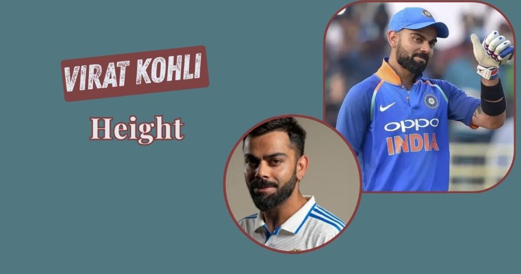 Virat Kohli Height