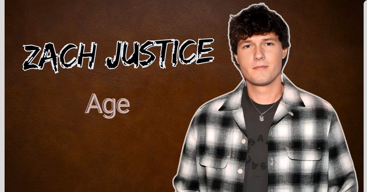 Zach Justice Age