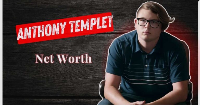 Anthony Templet Net Worth