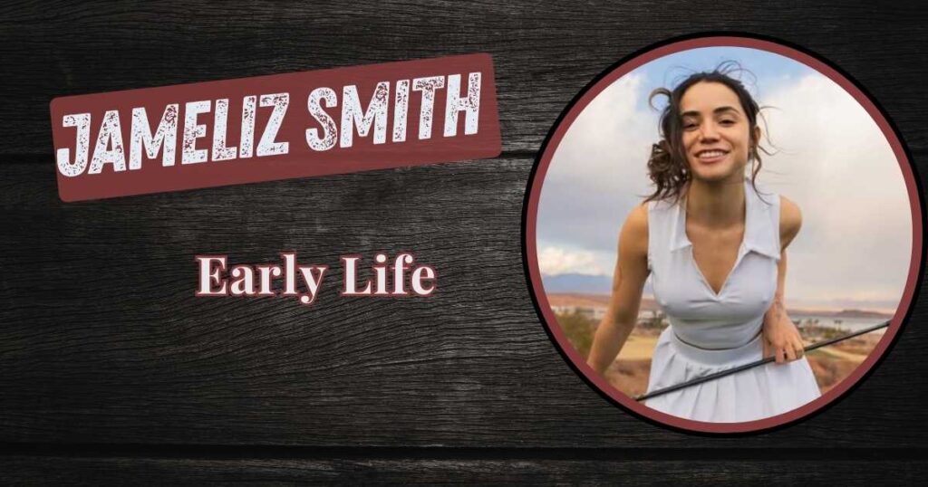 Jameliz Smith Early Life